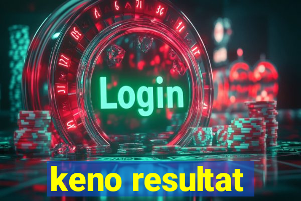 keno resultat