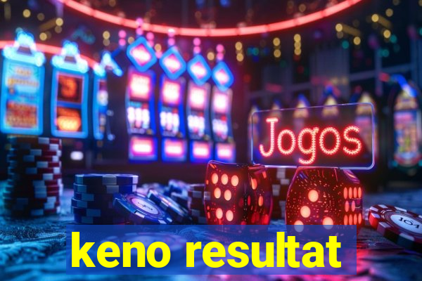 keno resultat