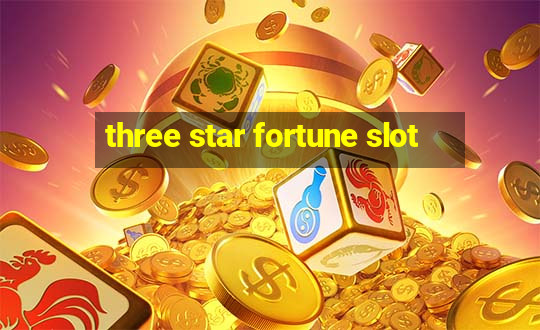 three star fortune slot