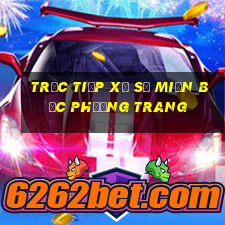 trực tiếp xổ số miền bắc phương trang