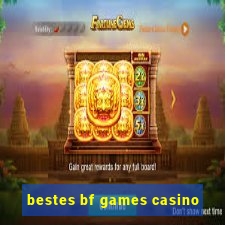 bestes bf games casino