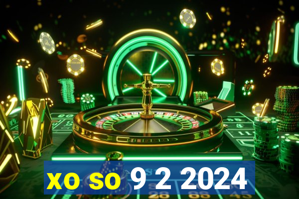 xo so 9 2 2024