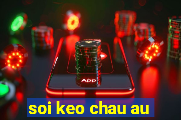 soi keo chau au