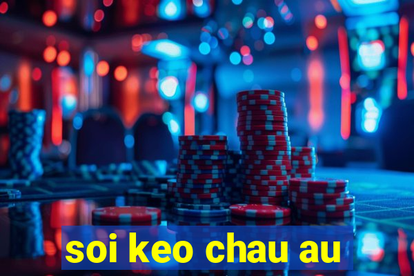 soi keo chau au