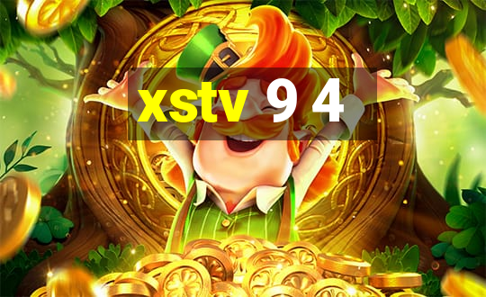 xstv 9 4