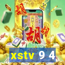 xstv 9 4