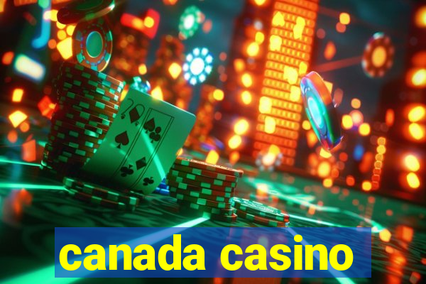 canada casino