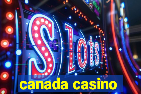 canada casino