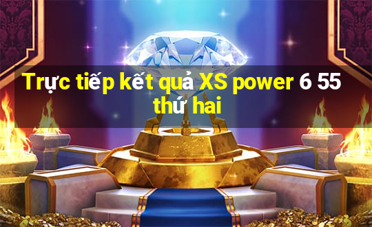 Trực tiếp kết quả XS power 6 55 thứ hai