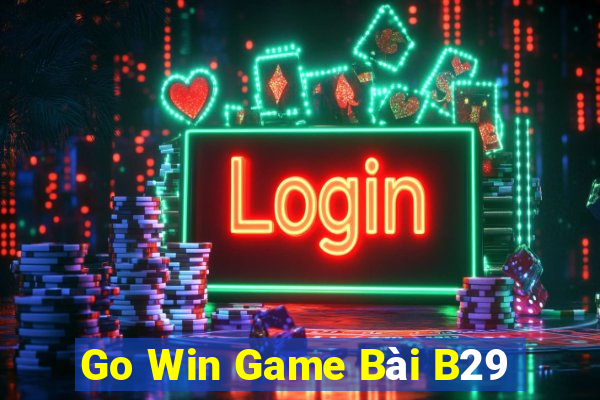 Go Win Game Bài B29