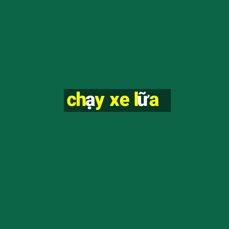 chạy xe lữa