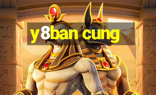 y8ban cung