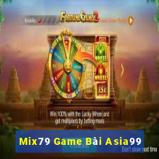 Mix79 Game Bài Asia99