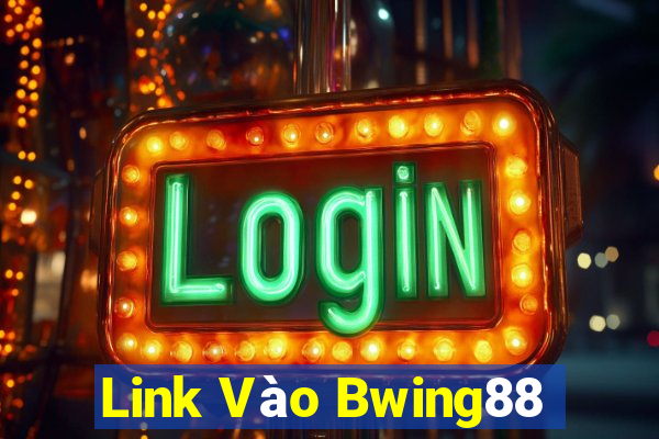 Link Vào Bwing88