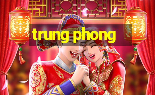 trung phong