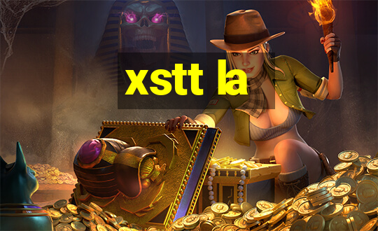 xstt la