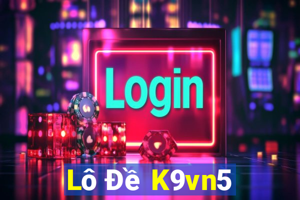 Lô Đề K9vn5