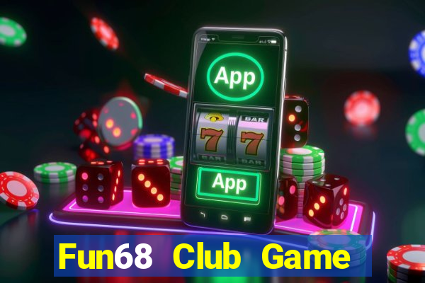 Fun68 Club Game Bài 3 Cây Online