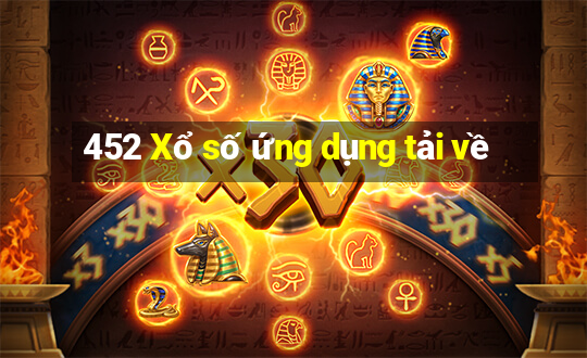 452 Xổ số ứng dụng tải về