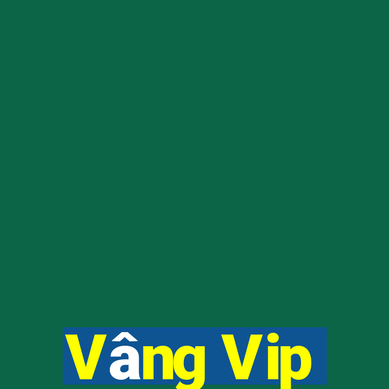 Vâng Vip