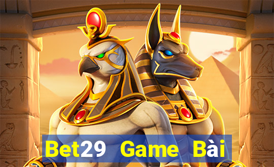 Bet29 Game Bài Mậu Binh