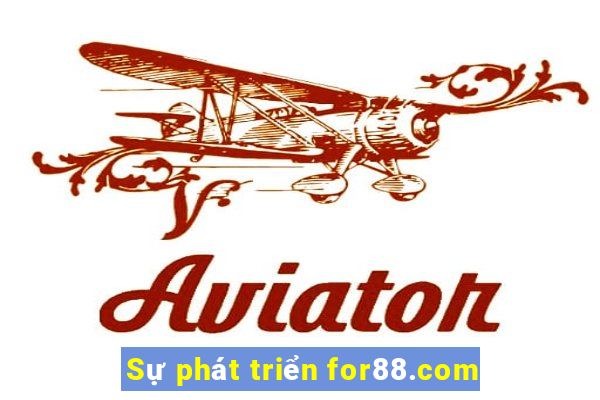 Sự phát triển for88.com