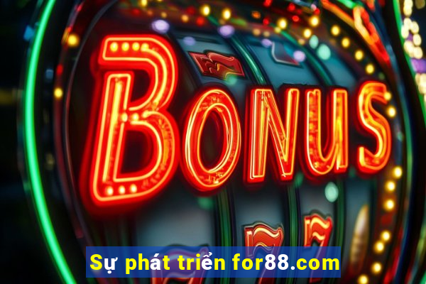 Sự phát triển for88.com