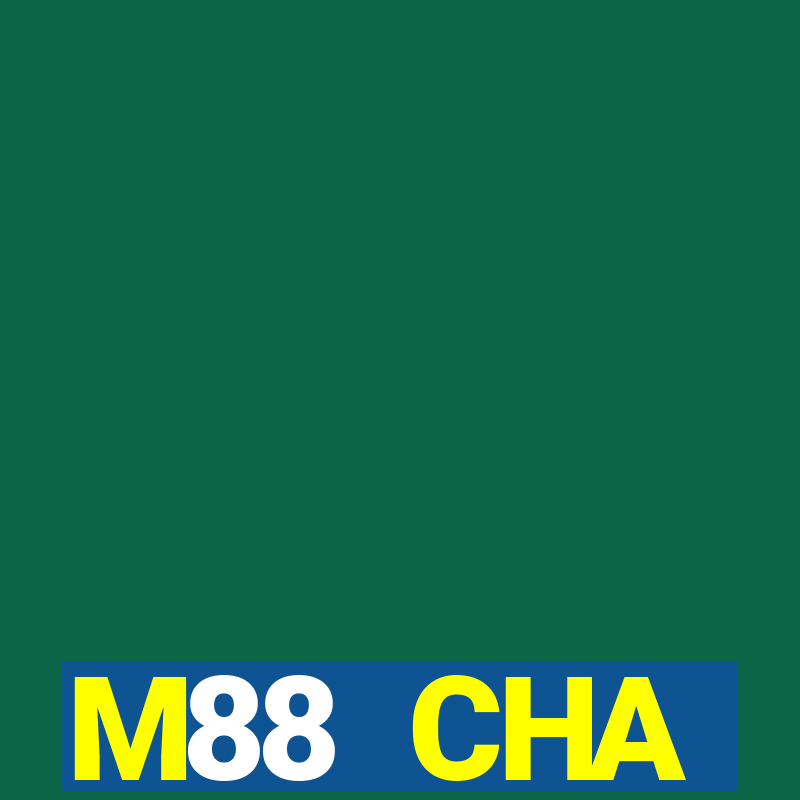 M88 CHA INTERNATIONAL LINE