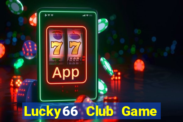 Lucky66 Club Game Bài Royal