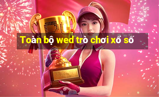 Toàn bộ wed trò chơi xổ số