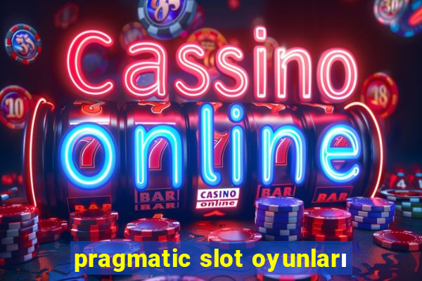 pragmatic slot oyunları