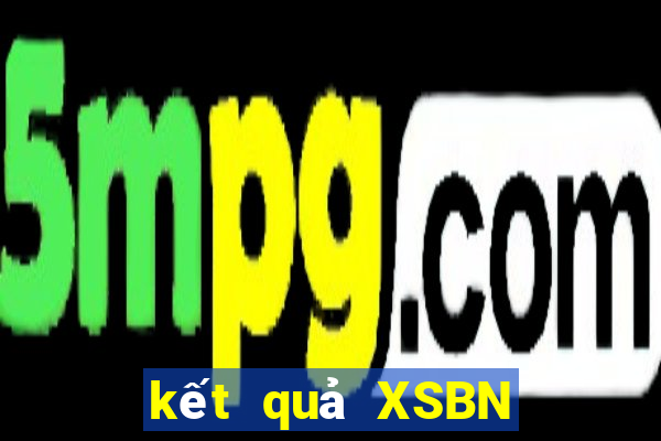 kết quả XSBN ngày 2