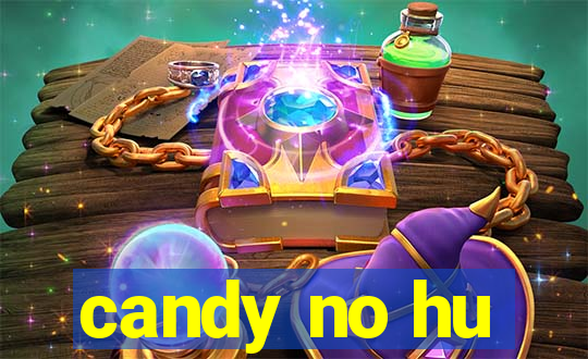 candy no hu