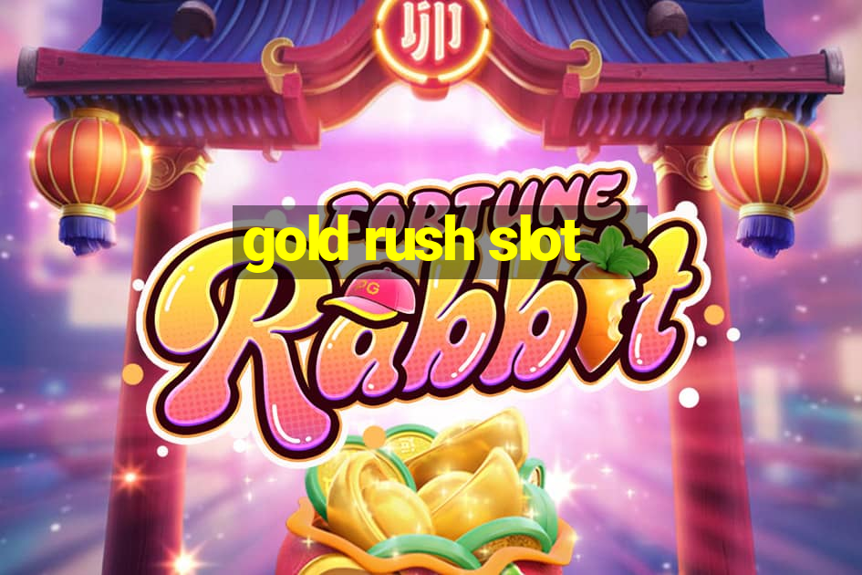 gold rush slot