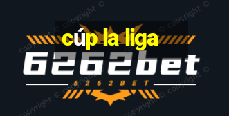 cúp la liga