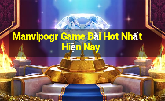 Manvipogr Game Bài Hot Nhất Hiện Nay