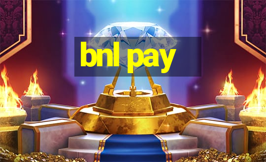 bnl pay