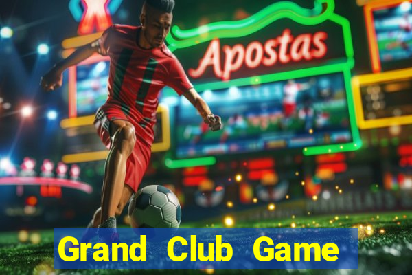 Grand Club Game Bài Dubai