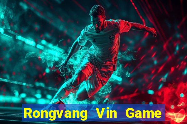 Rongvang Vin Game Bài 24H