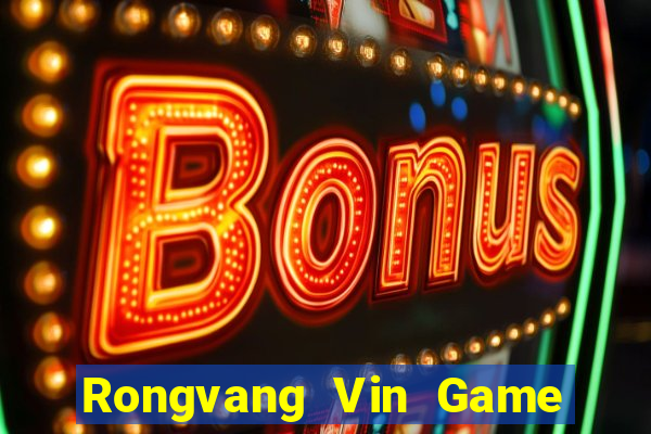 Rongvang Vin Game Bài 24H