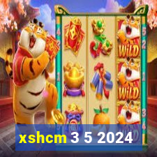 xshcm 3 5 2024