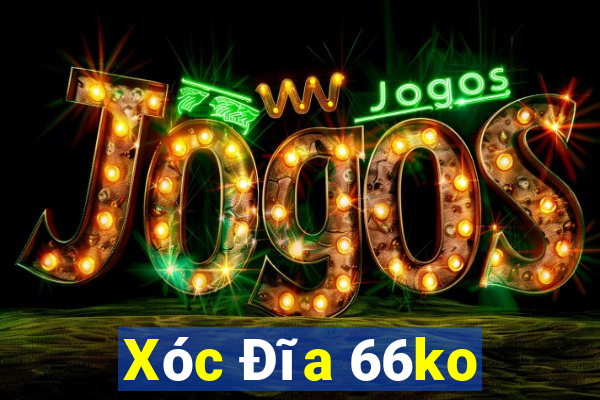 Xóc Đĩa 66ko