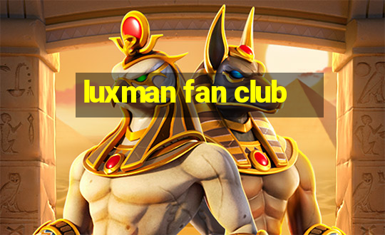 luxman fan club