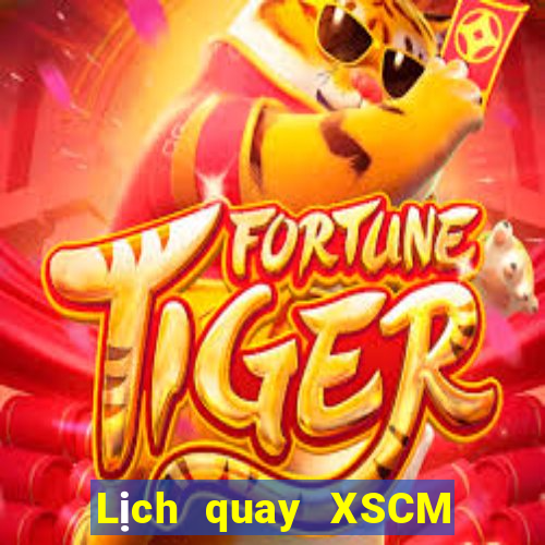 Lịch quay XSCM ngày 22