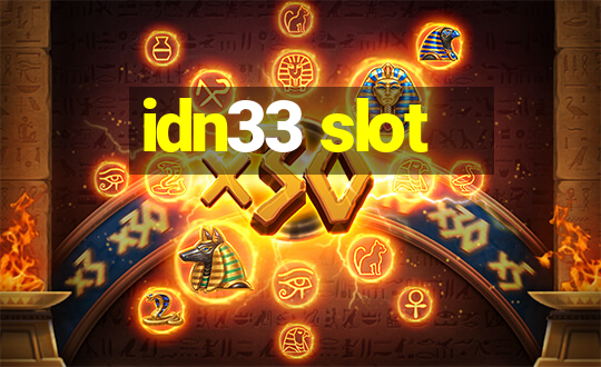 idn33 slot