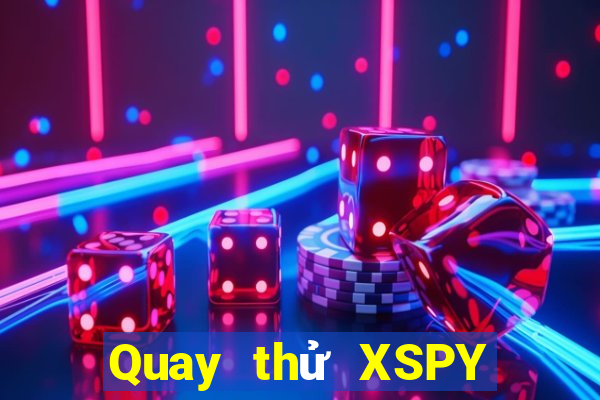 Quay thử XSPY ngày 24