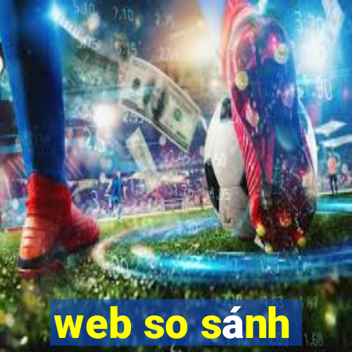 web so sánh