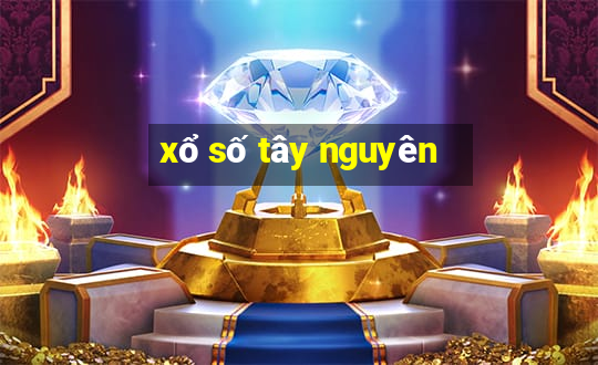 xổ số tây nguyên