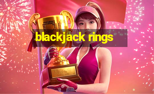 blackjack rings