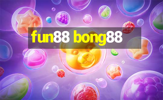 fun88 bong88